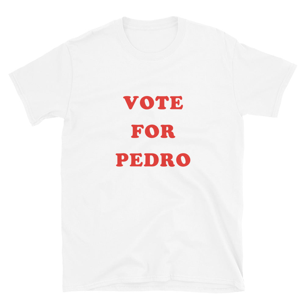 Dynamite Duds Vote For Pedro T-shirt